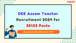 DEE Assam Teacher Recruitment 2024