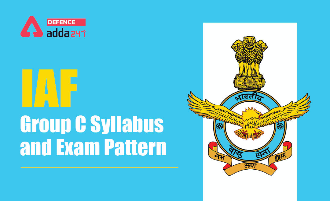 Indian Airforce Group C Syllabus 2022, Check Subject Wise Syllabus_20.1