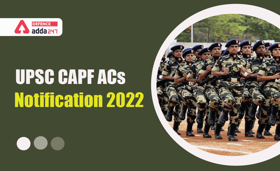 UPSC CAPF ACs Notification 2022-01