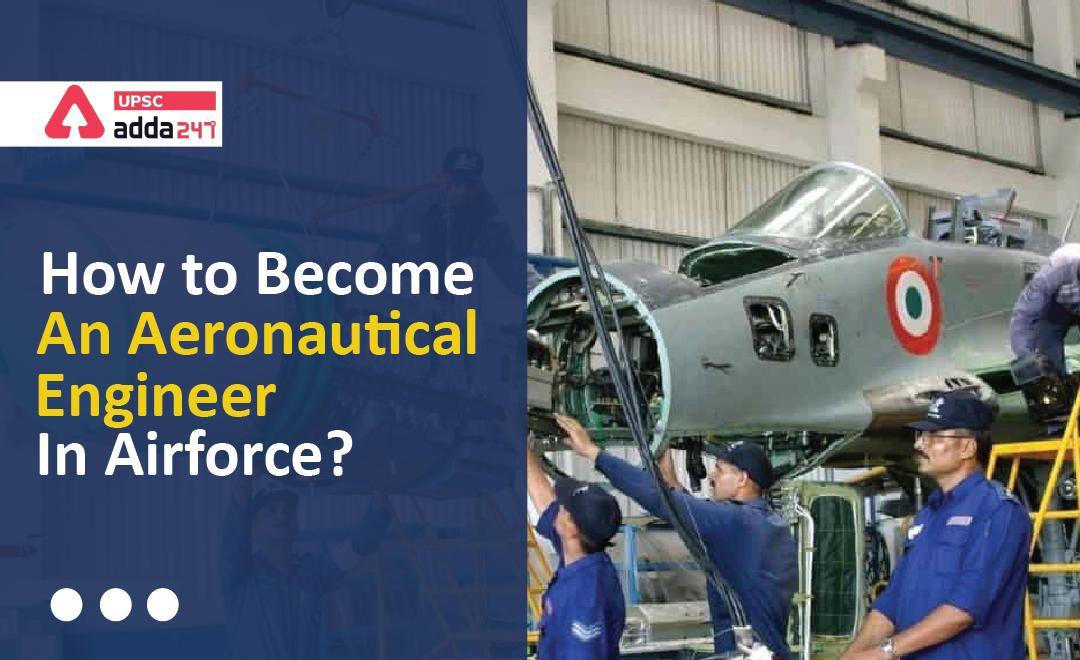How to Become Aeronautical Engineer in Indian Air Force_20.1