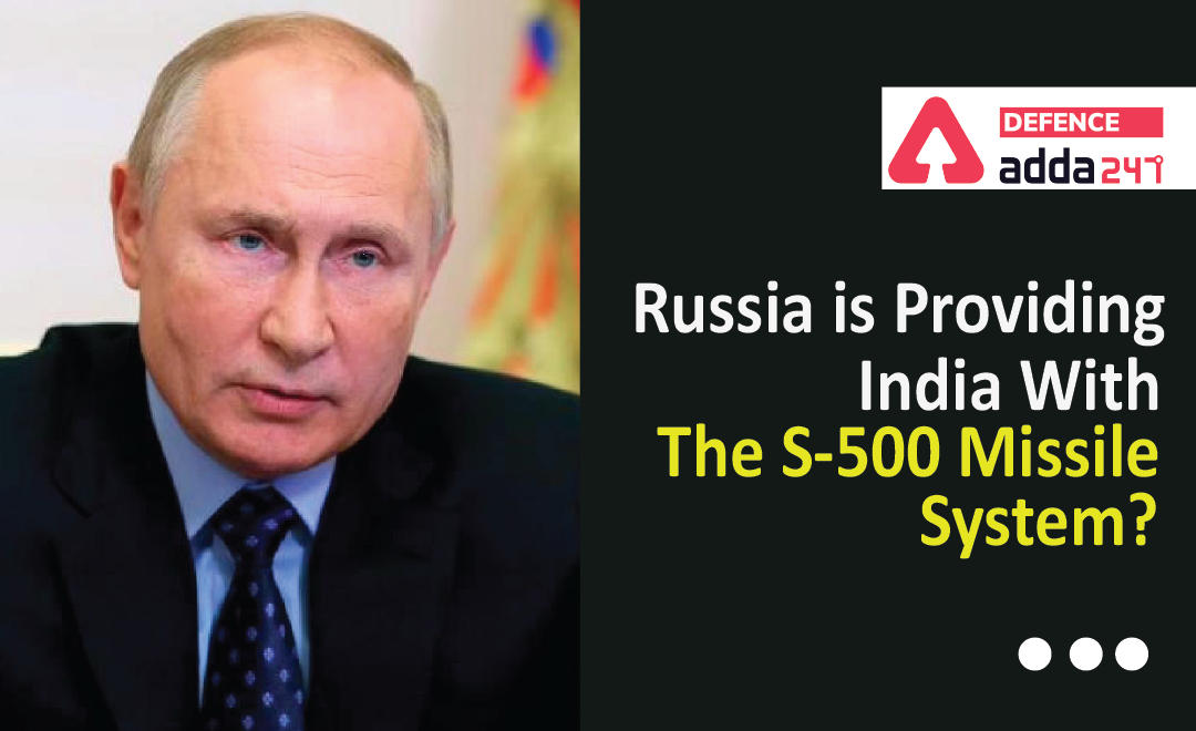 Russia is Providing India with the S-500 Missile System?_20.1