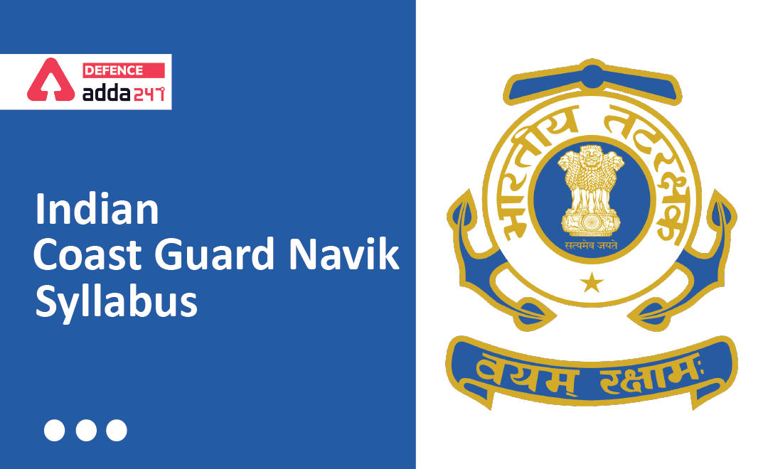 Indian Coast Guard Navik Syllabus 2024