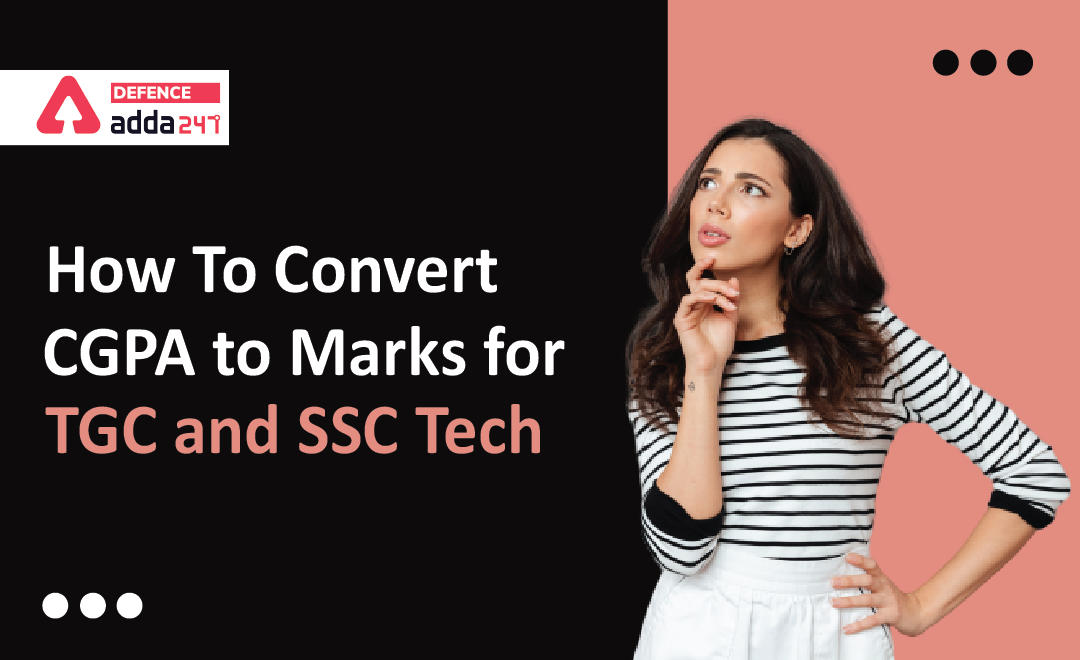 How To Convert CGPA to Marks for TGC and SSC Tech_20.1