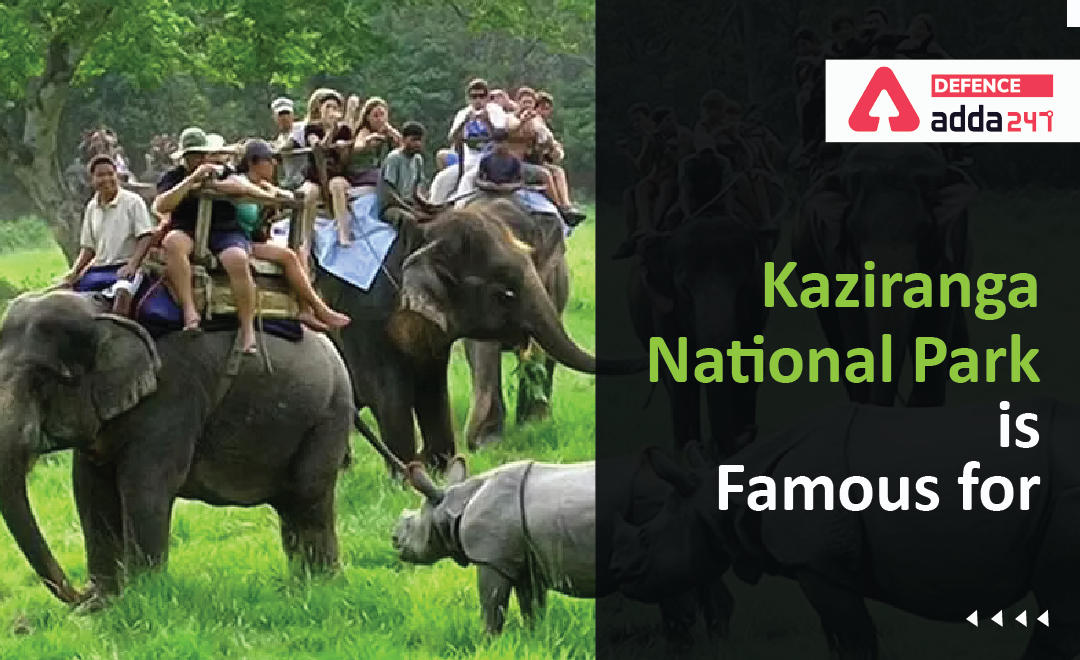 Kaziranga National Park is Famous for_20.1
