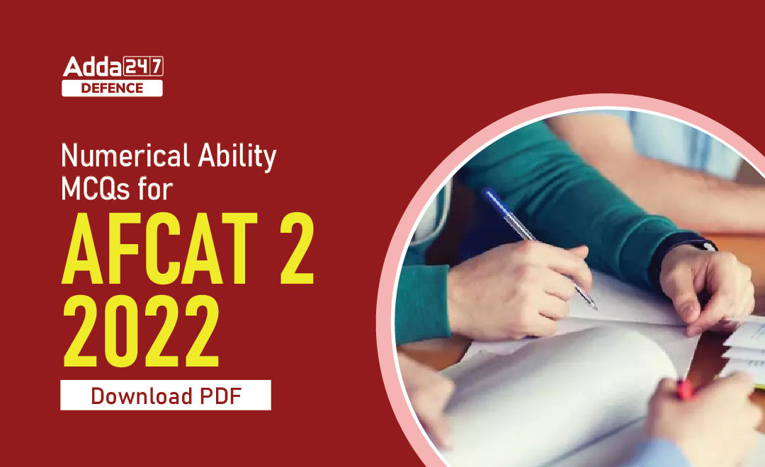 Numerical Ability Questions PDF for AFCAT 2 2022_20.1