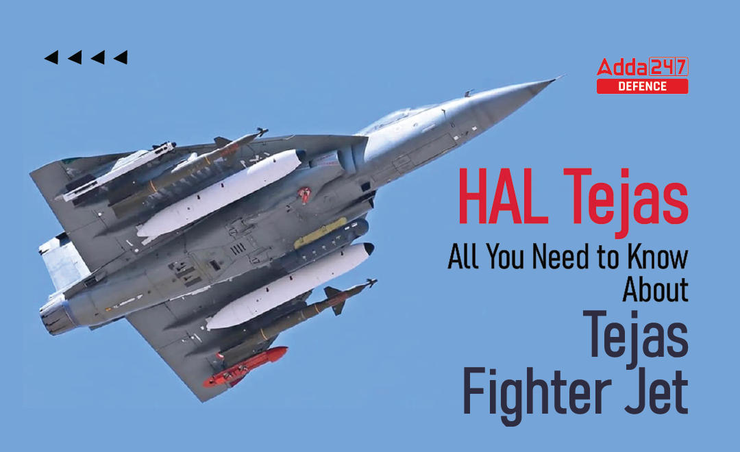 HAL Tejas, All You Need to Know About Tejas Fighter Jet-01