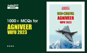 1000+ MCQ for Agniveer Vayu 01/2023