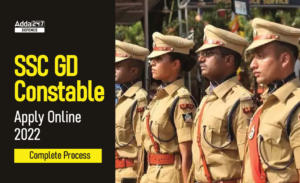 SSC GD Constable Apply Online 2022, Complete Process