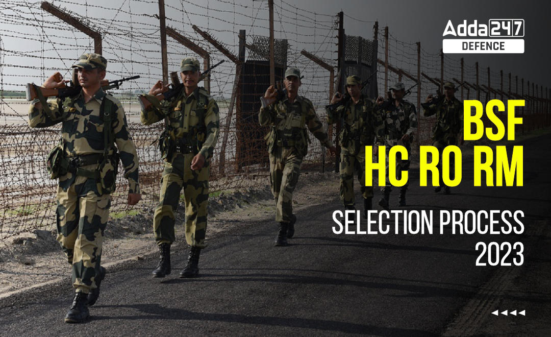 BSF RO RM Selection Process 2023, Check Written Exam Result_20.1