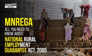 MNREGA(मनरेगा), All You Need to Know About National Rural Employment Guarantee Act, 2005