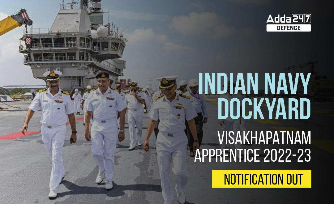 Naval Dockyard Visakhapatnam Apprentice 2022-23 Notification Out, Last Day to Apply Offline_20.1
