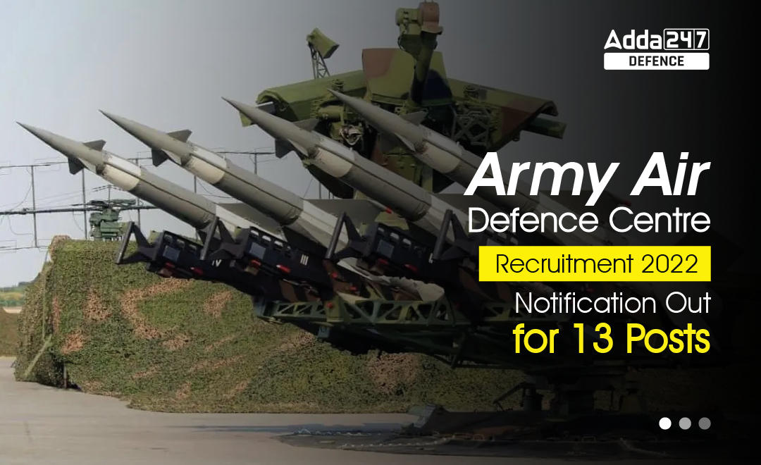 Army Air Defence Centre Recruitment 2022 Notification Out for 13 Posts-01 (1)