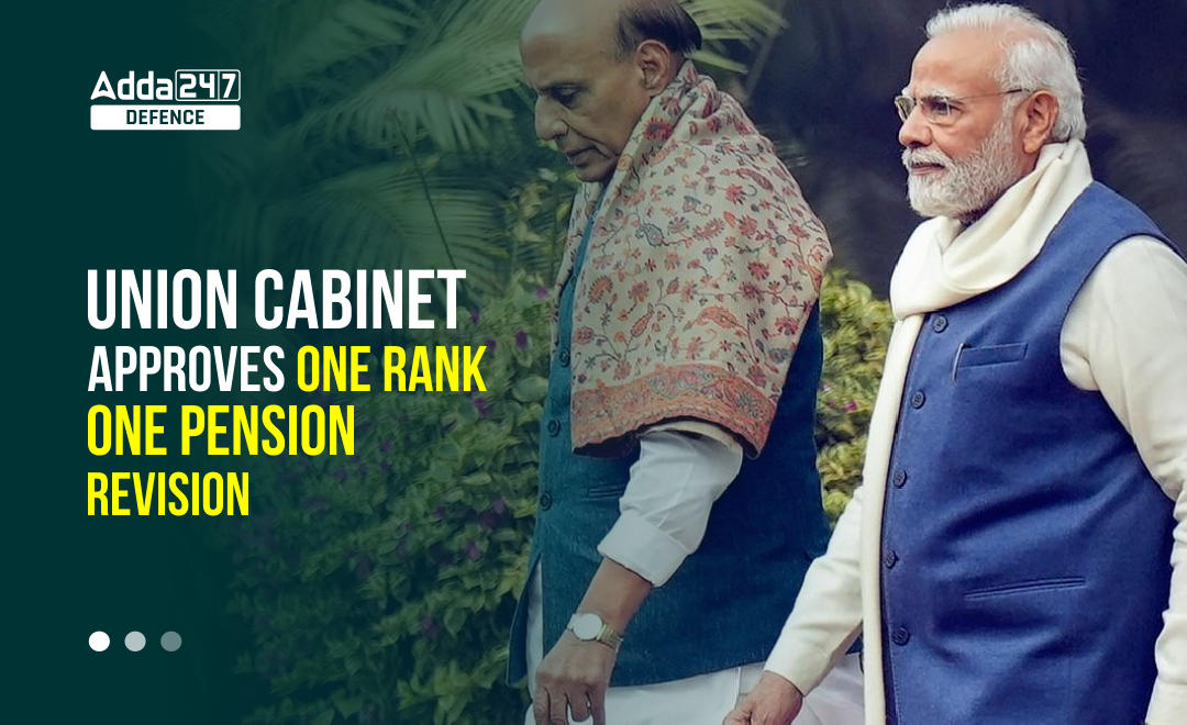 Union Cabinet Approves One Rank One Pension Revision_20.1