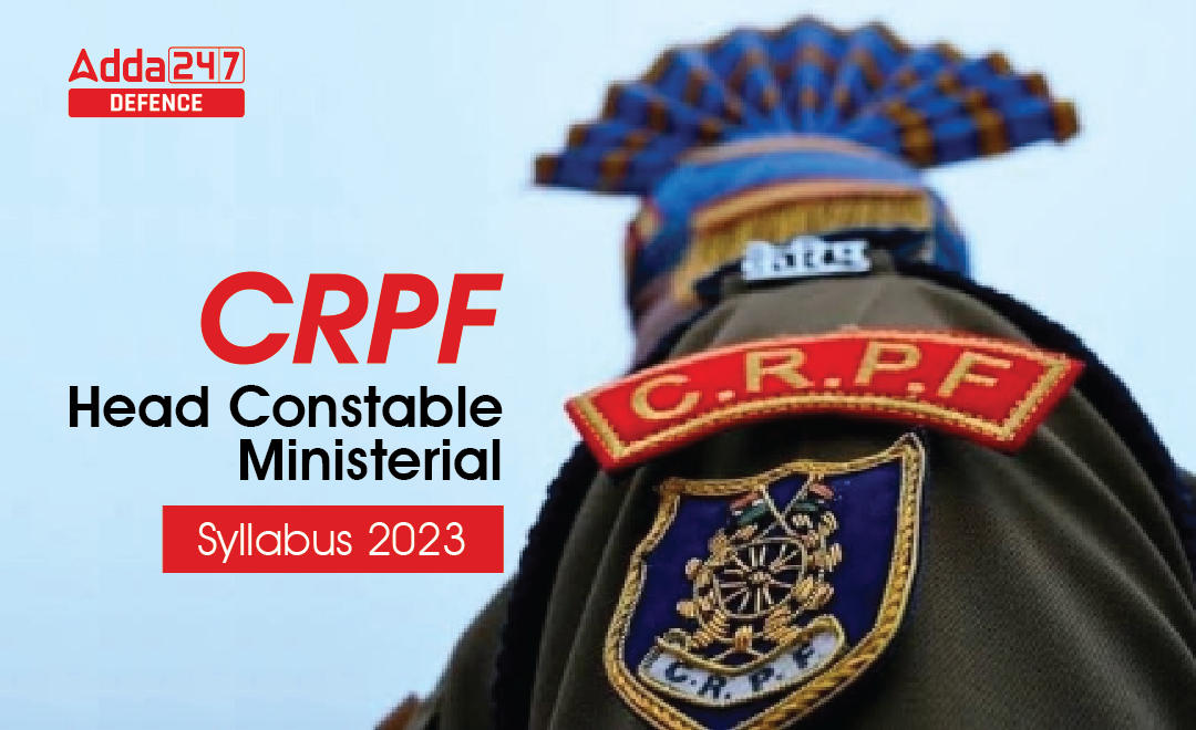 CRPF Head Constable Ministerial Syllabus