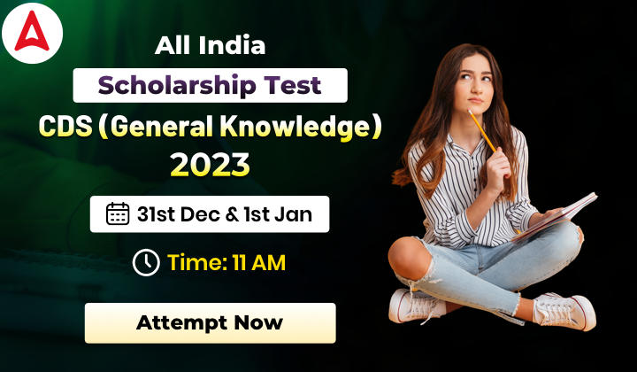 All India Scholarship Test for CDS (GK) 2023 on 31st Dec & 1st Jan: Attempt Now_20.1