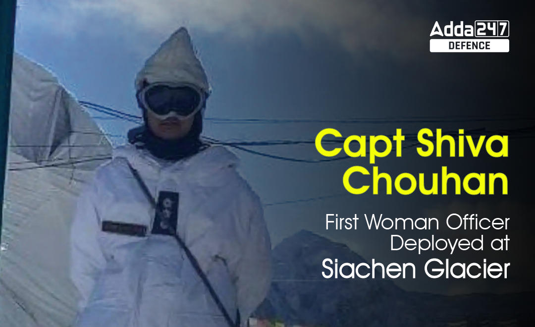 Capt Shiva Chouhan First Woman Officer Deployed at Siachen Glacier_20.1
