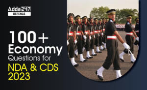 100+ Economy Questions for NDA & CDS 2023