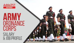 Indian Army Ordnance Corps Salary and Job Profile