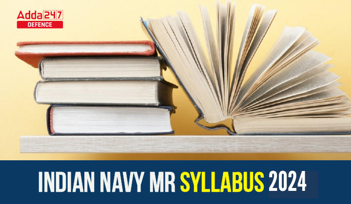 Navy MR Syllabus 2024, Check Exam Pattern Here_20.1