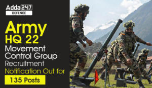 Army HQ 22 Movement Control Group Recruitment, Notification Out for 135 Posts