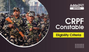 CRPF Constable Tradesman Eligibility Criteria 2023