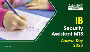 IB Security Assistant MTS Answer Key 2023 Released