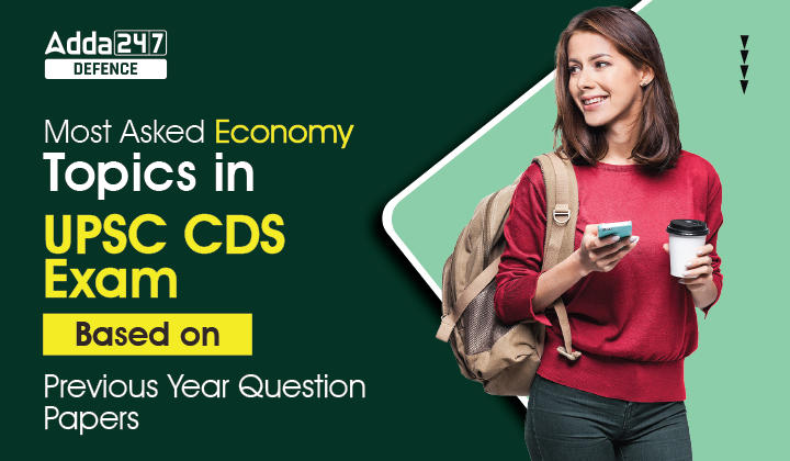 Most Asked Economy Topics in UPSC CDS Exam_20.1