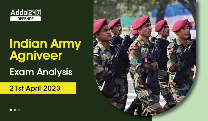 Indian Army Agniveer Exam Analysis 21st April 2023