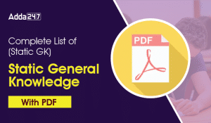 Complete List of (Static GK) Static General Knowledge with PDF