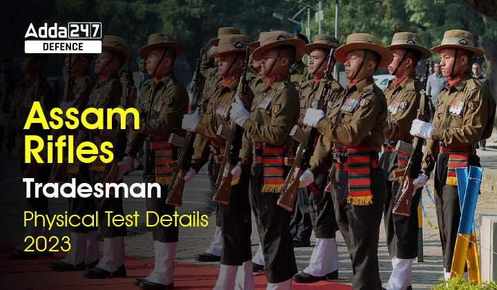 Assam-Rifles-Tradesman-Physical-Test-Details-2023