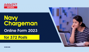 Navy Chargeman Online Form 2023 for 372 Posts