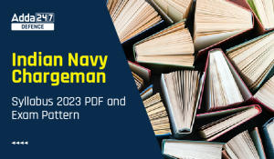 Indian Navy Chargeman Syllabus and Exam Pattern