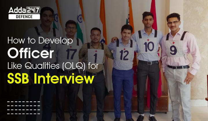 How to Develop Officer Like Qualities (OLQ) for SSB Interview_30.1