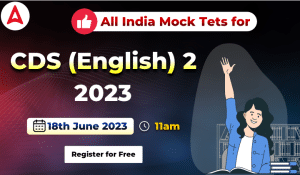 All India Mock Test for CDS (English) 2023: 18th June 2023