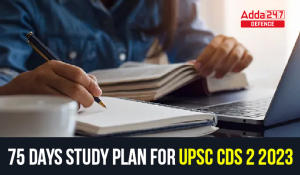 75 Days Study Plan for UPSC CDS 2 2023, Day 71