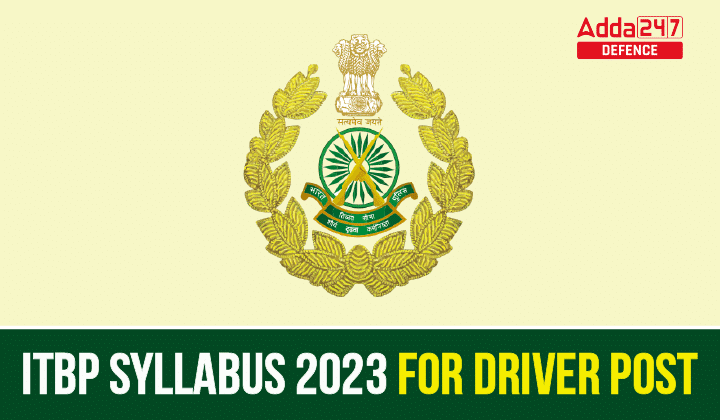 ITBP Syllabus 2023 for Driver Post