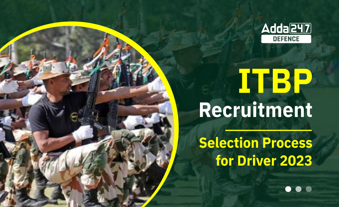 ITBP Recruitment Selection Process for Driver 2023