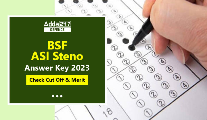 BSF ASI Steno Answer Key 2023, Check Cut Off & Merit-01