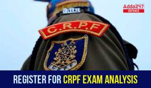Register For CRPF Exam Analysis