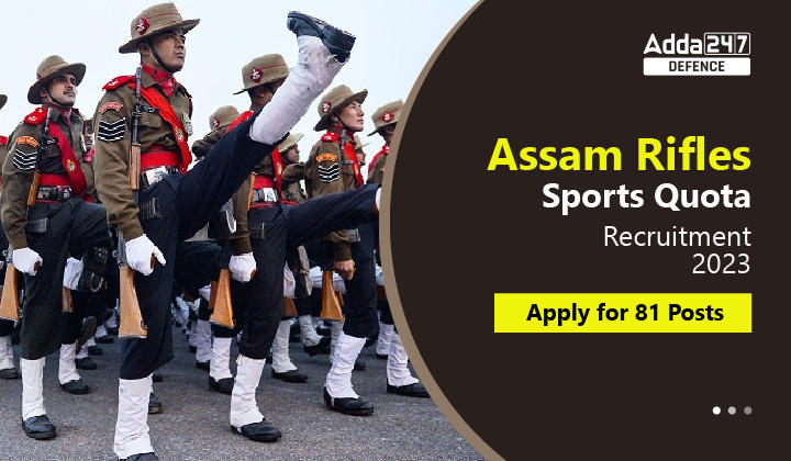 Assam Rifles Sports Quota Recruitment 2023
