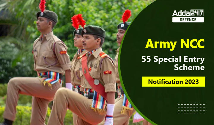 Army NCC 55 Special Entry Scheme Notification 2023-01