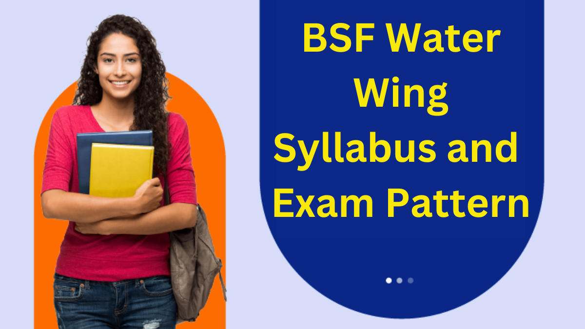 BSF Water Wing Syllabus 2024