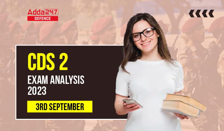 CDS 2 Exam Analysis 2023 3rd September