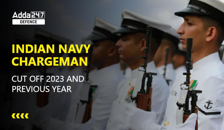 Indian Navy Chargeman Cut Off 2023 and Previous Year