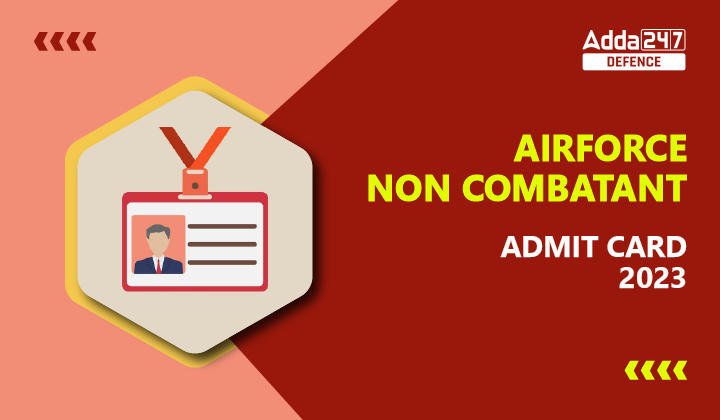 Airforce Non Combatant Admit Card 2023-01
