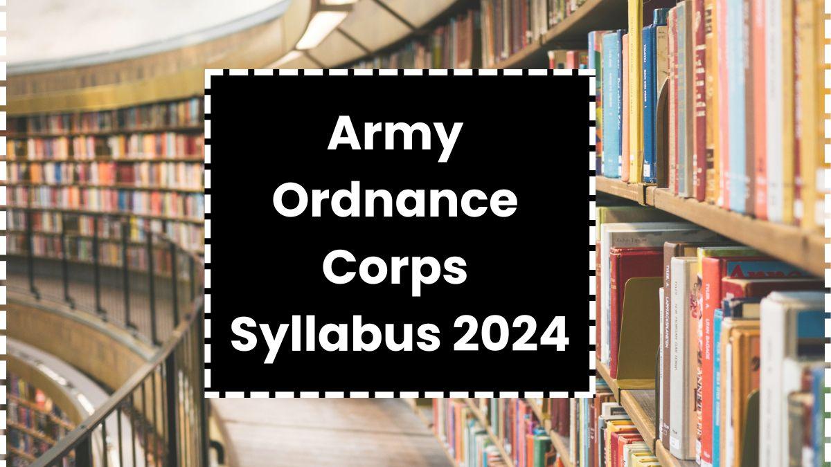 Army Ordnance Corps Syllabus 2024