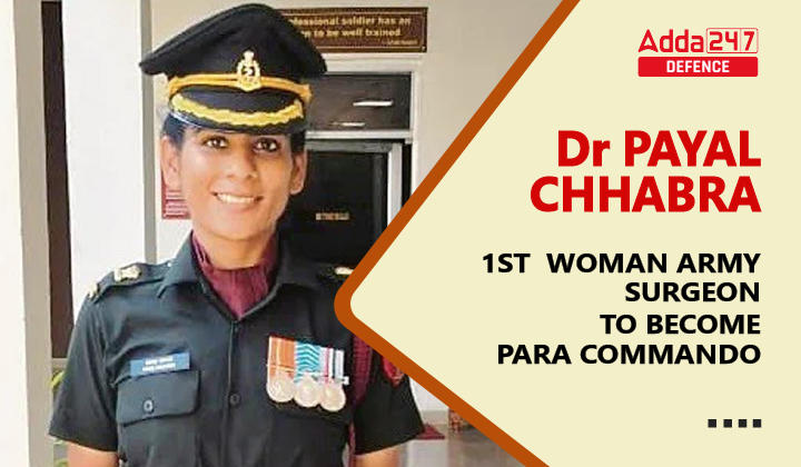 Dr Payal Chhabra, 1st Woman Army Surgeon To Become Para Commando-01