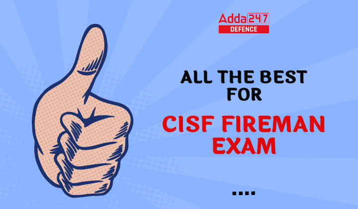 All the best for CISF Fireman Exam-01