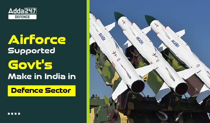 Airforce Supported Government's Make in India in Defence Sector-01