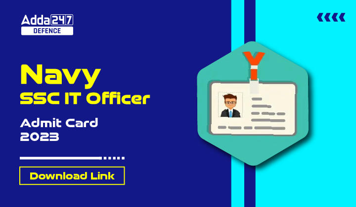 Navy SSC IT Officer Admit Card 2023, Check Download Link-01 (1)